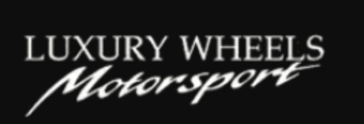 Luxury Wheels Motorsports